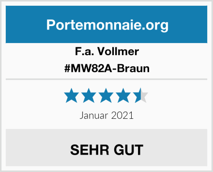 F.a. Vollmer #MW82A-Braun Test